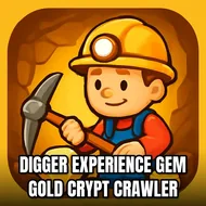Digger Experience Gem Gold Crypt Crawler - Diamond Rush game